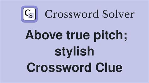 stylish crossword|stylish crossword clue 5 letters.